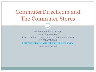 CommuterDirect and The Commuter Stores