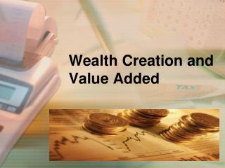 Wealth Creation and Value Added