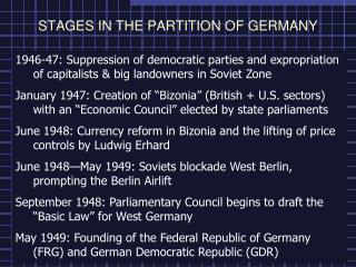 STAGES IN THE PARTITION OF GERMANY