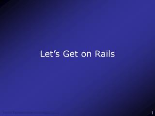 Let’s Get on Rails