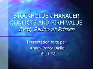 STOCKHOLDER-MANAGER CONLICTS AND FIRM VALUE Byrd, Parino et Pritsch