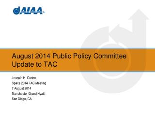 August 2014 Public Policy Committee Update to TAC