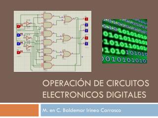 OPERACIÓN DE CIRCUITOS ELECTRONICOS DIGITALES