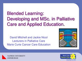 Blended Learning: Developing and MSc. in Palliative Care and Applied Education .