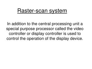Raster-scan system