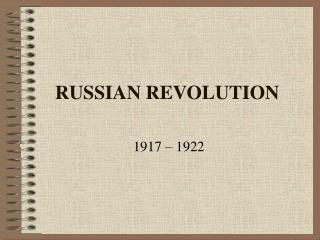 RUSSIAN REVOLUTION