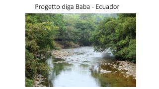 Progetto diga Baba - Ecuador