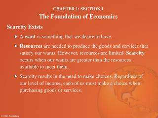 CHAPTER 1: SECTION 1 The Foundation of Economics