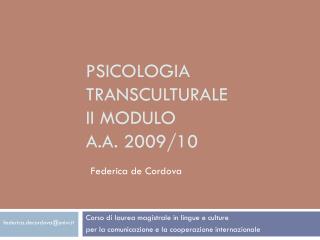 Psicologia transculturale II modulo A.A. 2009/10