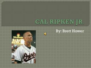 CAL RIPKEN JR.