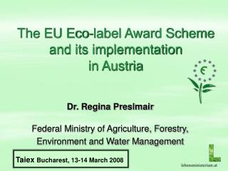 The EU Eco-label Award Scheme and its implementation in Austria