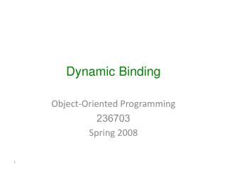 Dynamic Binding