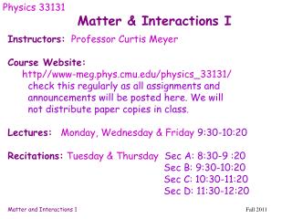 Matter &amp; Interactions I