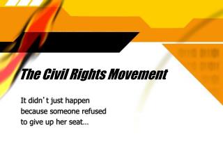 The Civil Rights Movement