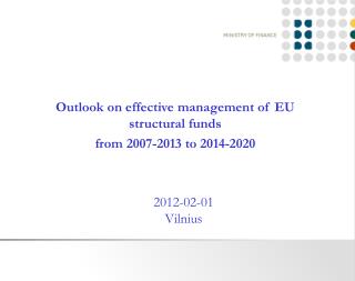 Outlook on effective management of EU structural funds from 2007-2013 to 2014-2020