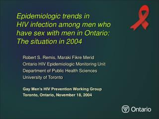 Robert S. Remis, Maraki Fikre Merid Ontario HIV Epidemiologic Monitoring Unit