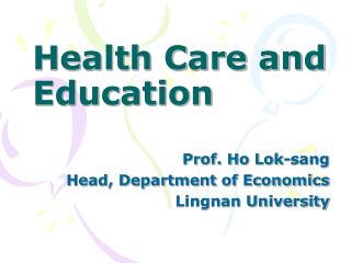 Health Care and Education