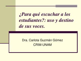 ¿Para qué escuchar a los estudiantes?: uso y destino de sus voces.