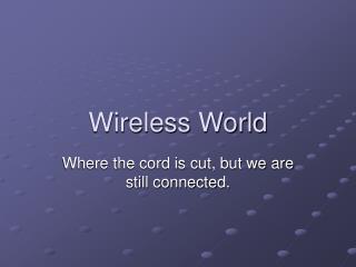 Wireless World