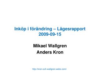 Inköp i förändring – Lägesrapport 2009-09-15