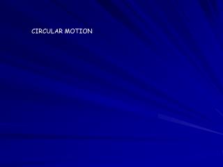 CIRCULAR MOTION