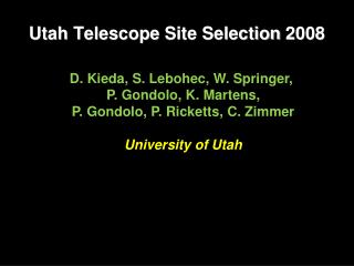 Utah Telescope Site Selection 2008