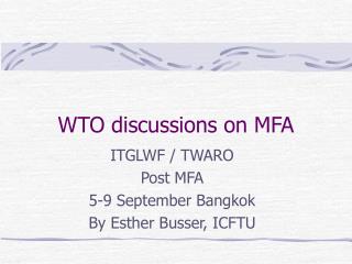 WTO discussions on MFA