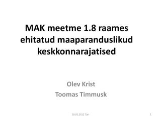 MAK meetme 1.8 raames ehitatud maaparanduslikud keskkonnarajatised