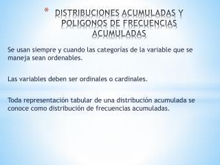 DISTRIBUCIONES ACUMULADAS Y POLIGONOS DE FRECUENCIAS ACUMULADAS