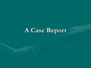 A Case Report