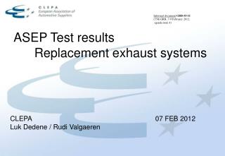 ASEP Test results 	Replacement exhaust systems