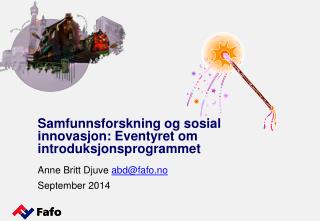 Samfunnsforskning og sosial innovasjon: Eventyret om introduksjonsprogrammet