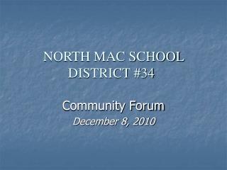 NORTH MAC SCHOOL DISTRICT #34