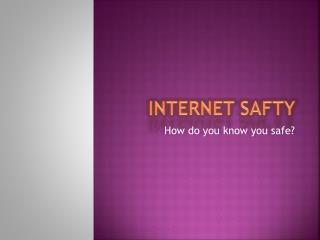 INTERNET SAFTY