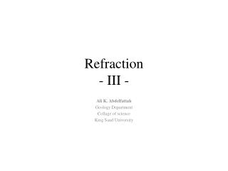 Refraction - III -