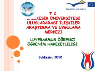 T.C. BALIKESİR ÜNİVERSİTESİ ULUSLARARASI İLİŞKİLER ARAŞTIRMA VE UYGULAMA MERKEZİ