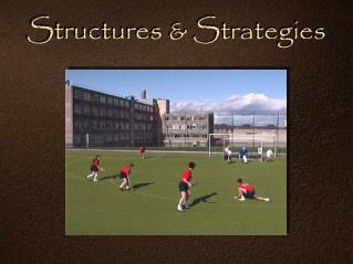 Structures &amp; Strategies