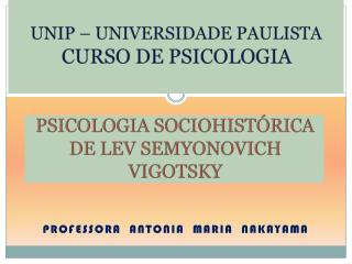 PSICOLOGIA SOCIOHISTÓRICA DE LEV SEMYONOVICH VIGOTSKY