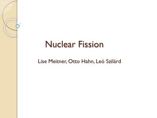 Nuclear Fission