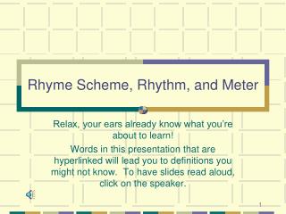 Rhyme Scheme, Rhythm, and Meter