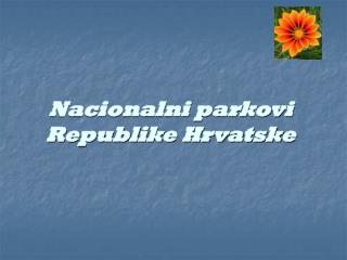 Nacionalni parkovi Republike Hrvatske