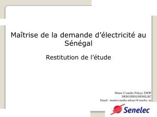 Maîtrise de la demande d’électricité au Sénégal Restitution de l’étude