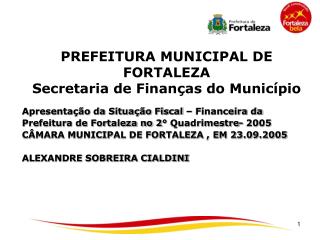 PREFEITURA MUNICIPAL DE FORTALEZA Secretaria de Finanças do Município