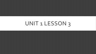 Unit 1 Lesson 3