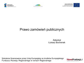 Prawo zamówień publicznych 									Adwokat 									Łukasz Bochenek