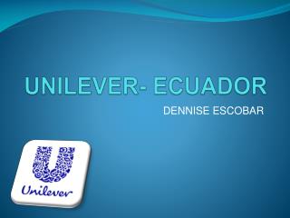 UNILEVER- ECUADOR