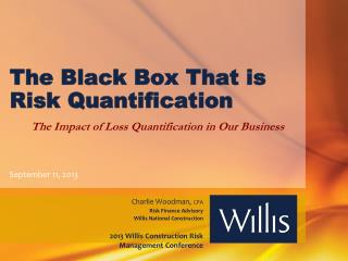 The Black Box T hat is Risk Quantification