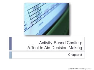 Activity-Based Costing: A Tool to Aid Decision Making