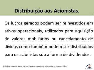 Distribuição aos Acionistas.