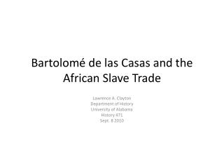 Bartolomé de las Casas and the African Slave Trade